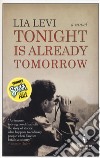 Tonight is already tomorrow libro