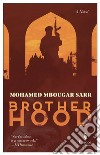 Brotherhood libro di Sarr Mohamed Mbougar