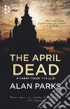 The april dead libro