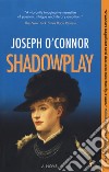Shadowplay libro