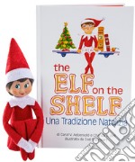 The elf on the shelf. Una tradizione natalizia. Con elfa