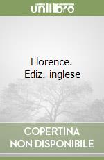 Florence. Ediz. inglese libro