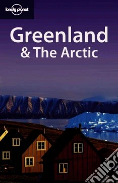 Greenland and the Arctic. Ediz. inglese
