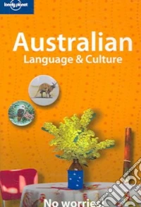 Australian language & culture. Ediz. inglese libro