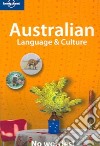 Australian language & culture. Ediz. inglese libro