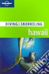Diving & Snorkeling Hawaii. Ediz. inglese libro