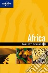 Africa. Healthy travel. Ediz. inglese libro