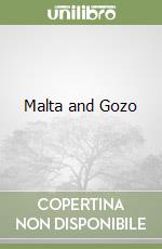 Malta & Gozo. Ediz. inglese (v.e.)