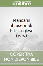 Mandarin phrasebook. Ediz. inglese (v.e.) libro
