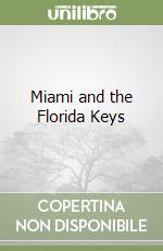 Miami & the Keys. Ediz. inglese (v.e.) libro
