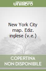 New York City map. Ediz. inglese (v.e.)