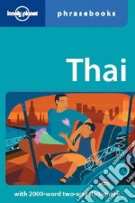 Thai phrasebook. Ediz. inglese (v.e.) libro