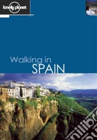 Walking in Spain. Ediz. inglese libro