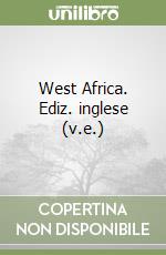 West Africa. Ediz. inglese (v.e.)