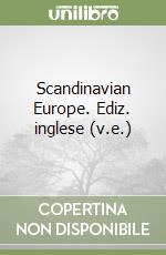 Scandinavian Europe. Ediz. inglese (v.e.) libro