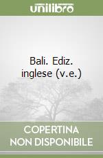 Bali. Ediz. inglese (v.e.) libro