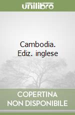 Cambodia. Ediz. inglese
