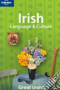 Irish language & culture. Ediz. inglese libro