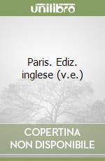Paris. Ediz. inglese (v.e.) libro