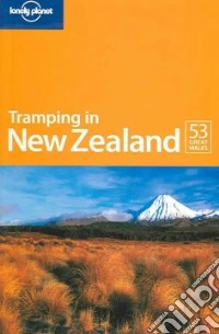 Tramping in New Zealand. Ediz. inglese libro