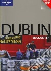 Dublin encounter. Ediz. inglese libro