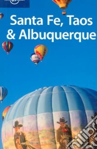 Santa Fe, Taos & Abuquerque. Ediz. inglese libro