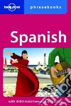 Spanish phrasebook. Ediz. inglese libro
