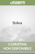 Bolivia. Ediz. inglese (v.e.)