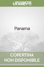Panama. Ediz. inglese (v.e.) libro