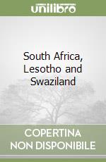 South Africa, Lesptho & Swaziland. Ediz. inglese (v.e.) libro