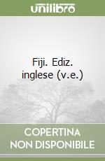 Fiji. Ediz. inglese (v.e.) libro