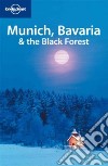 Munich, Bavaria & the black forest libro