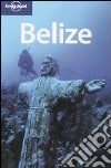 Belize. Ediz. inglese libro