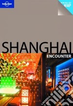 Shanghai. Con cartina. Ediz. inglese libro