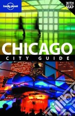 Chicago. Con pianta. Ediz. inglese libro