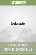 Best of Belgrade. Ediz. inglese (v.e.) libro