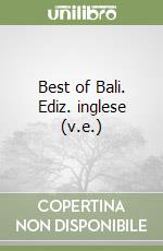 Best of Bali. Ediz. inglese (v.e.) libro