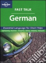 Fast talk german. Ediz. inglese libro