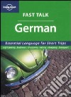 Fast talk german. Ediz. inglese libro