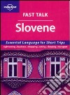 Fast talk slovene. Ediz. inglese (v.e.) libro