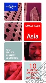 Asia. Small talk. Ediz. multilingue libro