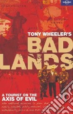 Bad lands. Ediz. inglese libro