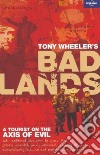 Bad lands. Ediz. inglese libro