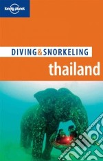 Diving & Snorkeling Thailand. Ediz. inglese libro