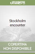 Stockholm encounter libro