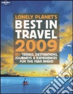 Lonely Planet's best in travel 2009. Ediz. illustrata libro