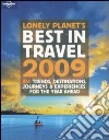 Lonely Planet's best in travel 2009. Ediz. illustrata libro
