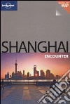 Shanghai. Con cartina. Ediz. inglese libro