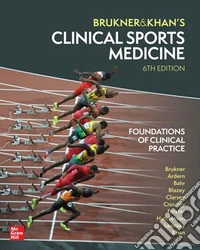 Clinical sports medicine. Foundations of clinical practice libro