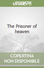 The Prisoner of heaven
